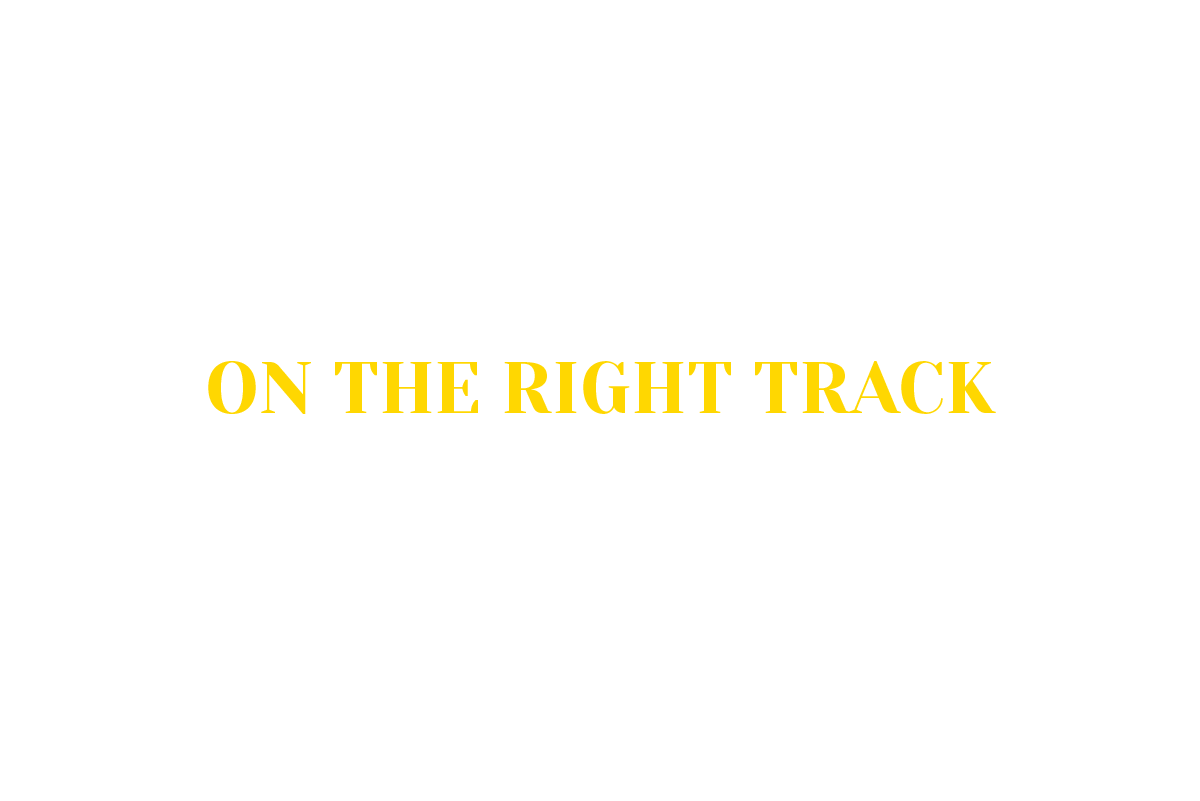 On the right track